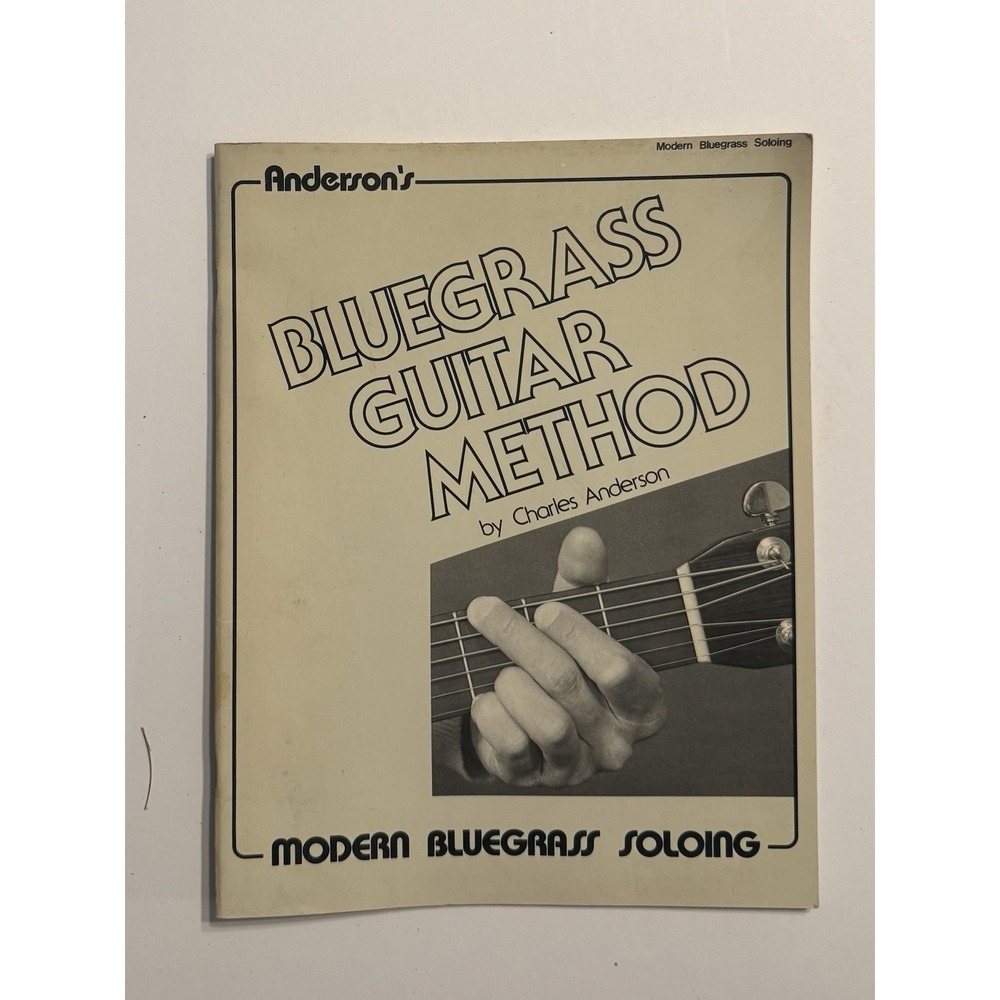 Anderson's Bluegrass Guitar Method: Modern Bluegrass Soloing by Charles Anderson